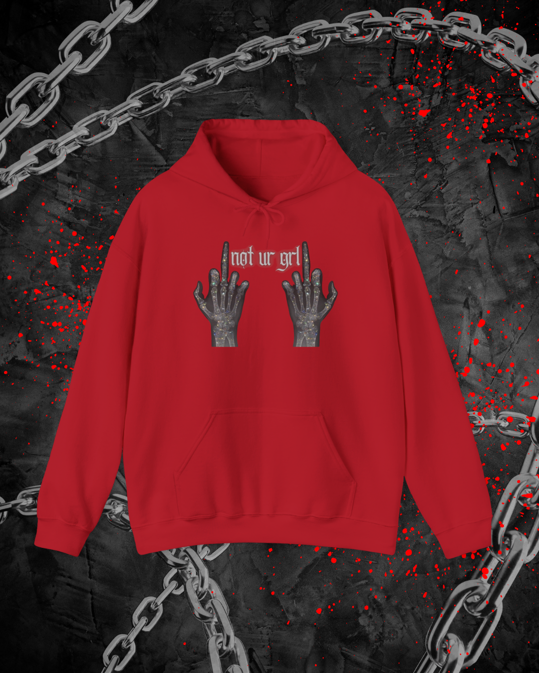Not UR Grl Hoodie