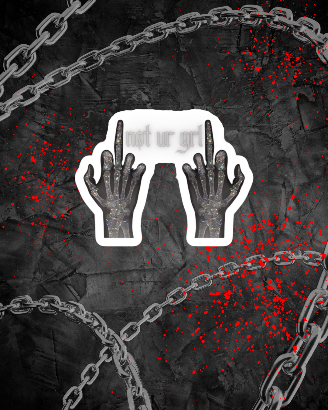 Not UR Grl Sticker