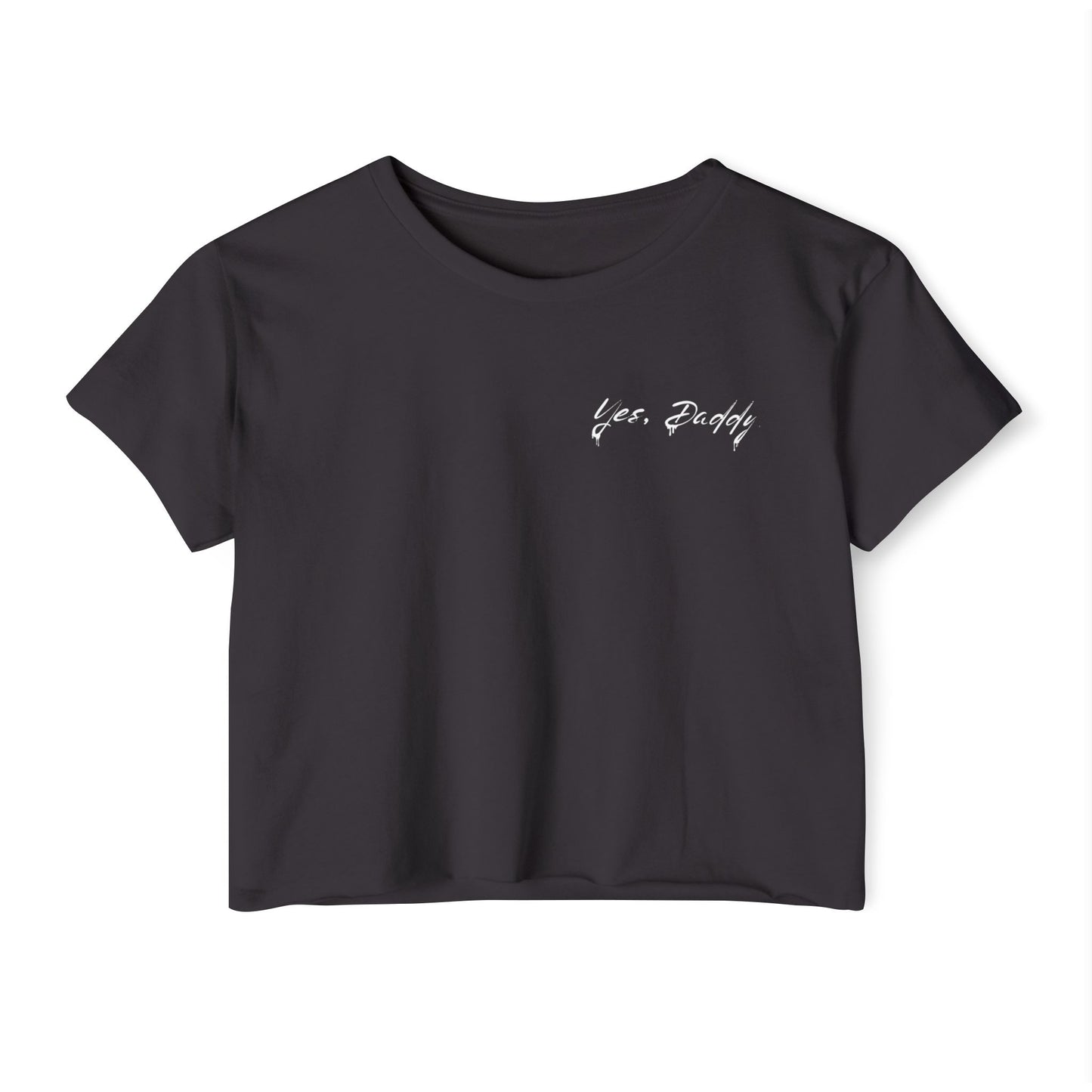 Yes, Daddy Crop Top