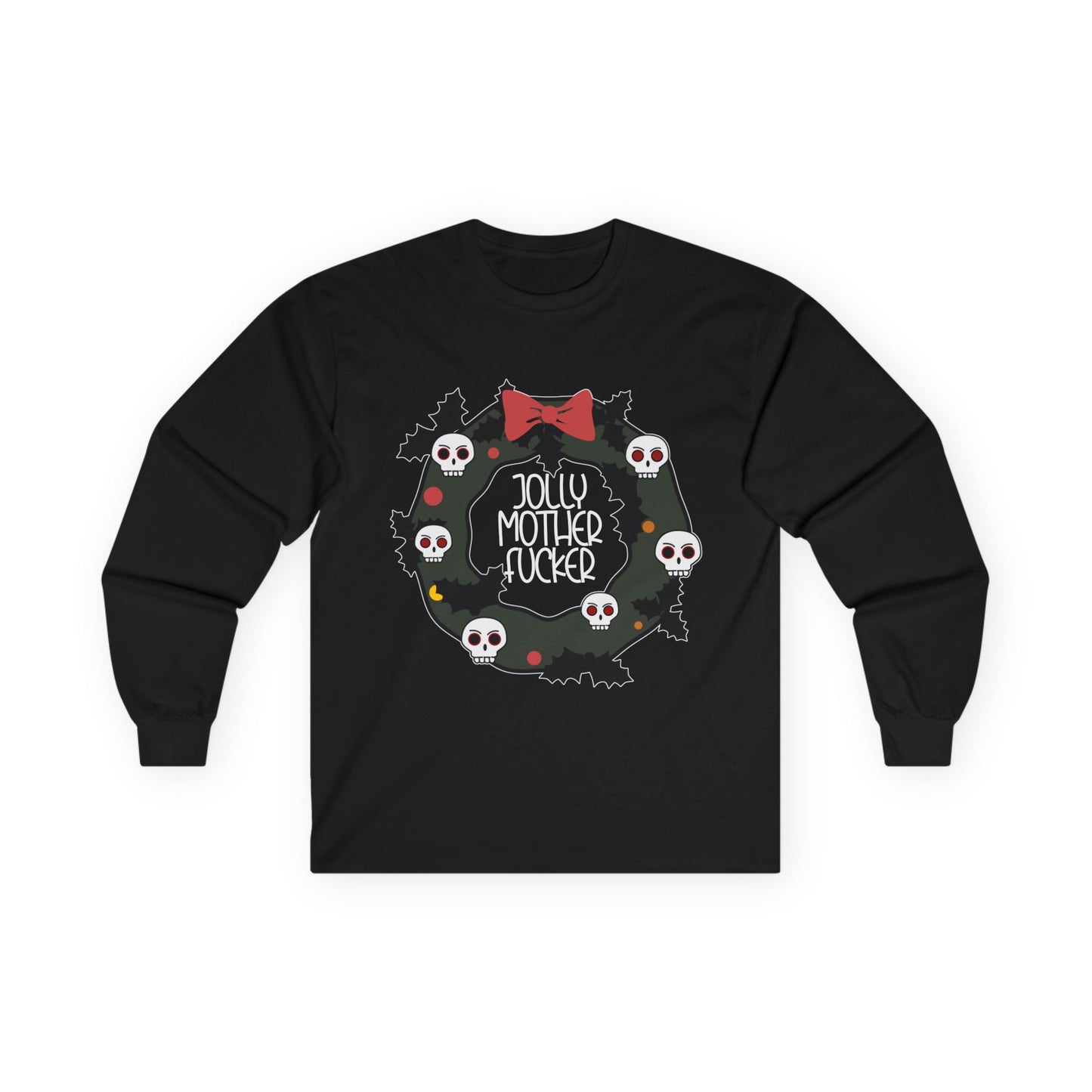 Jolly Fuck Long Sleeve Tee