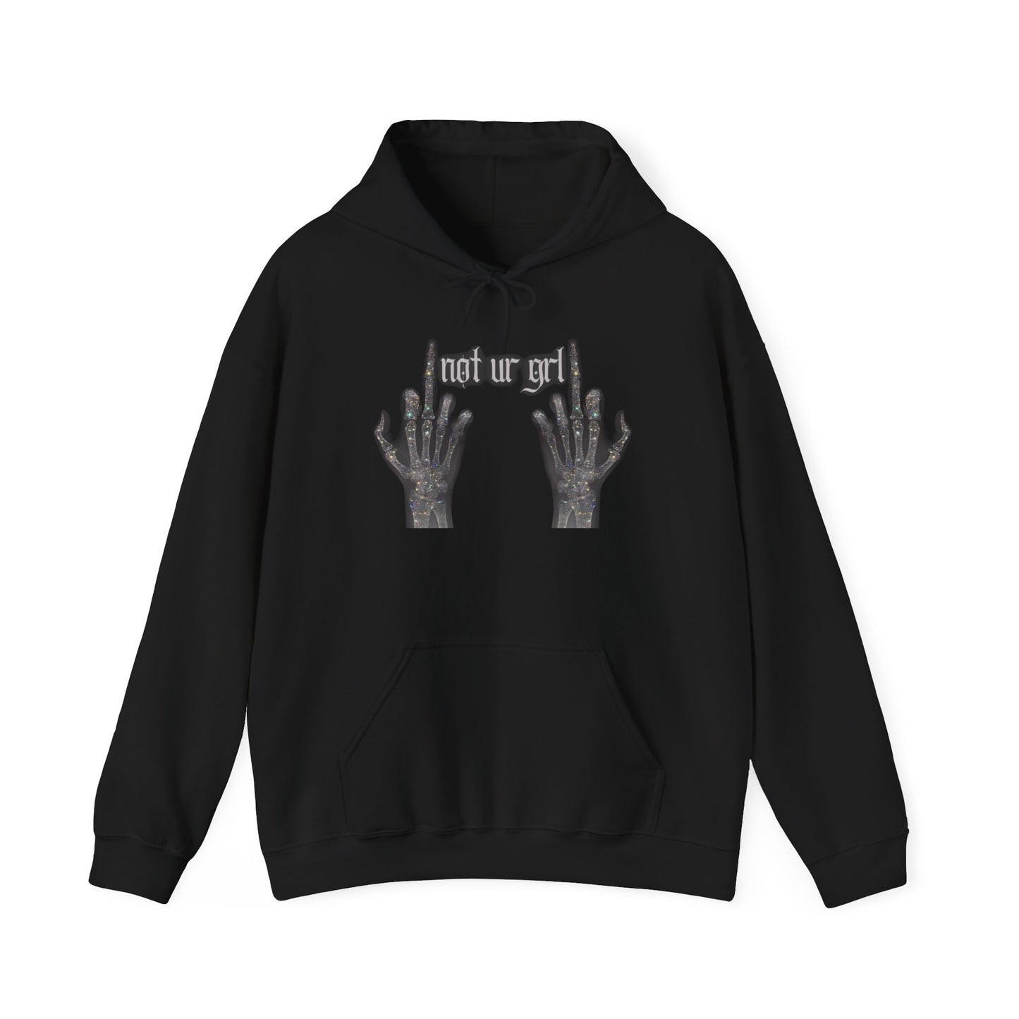 Not UR Grl Hoodie