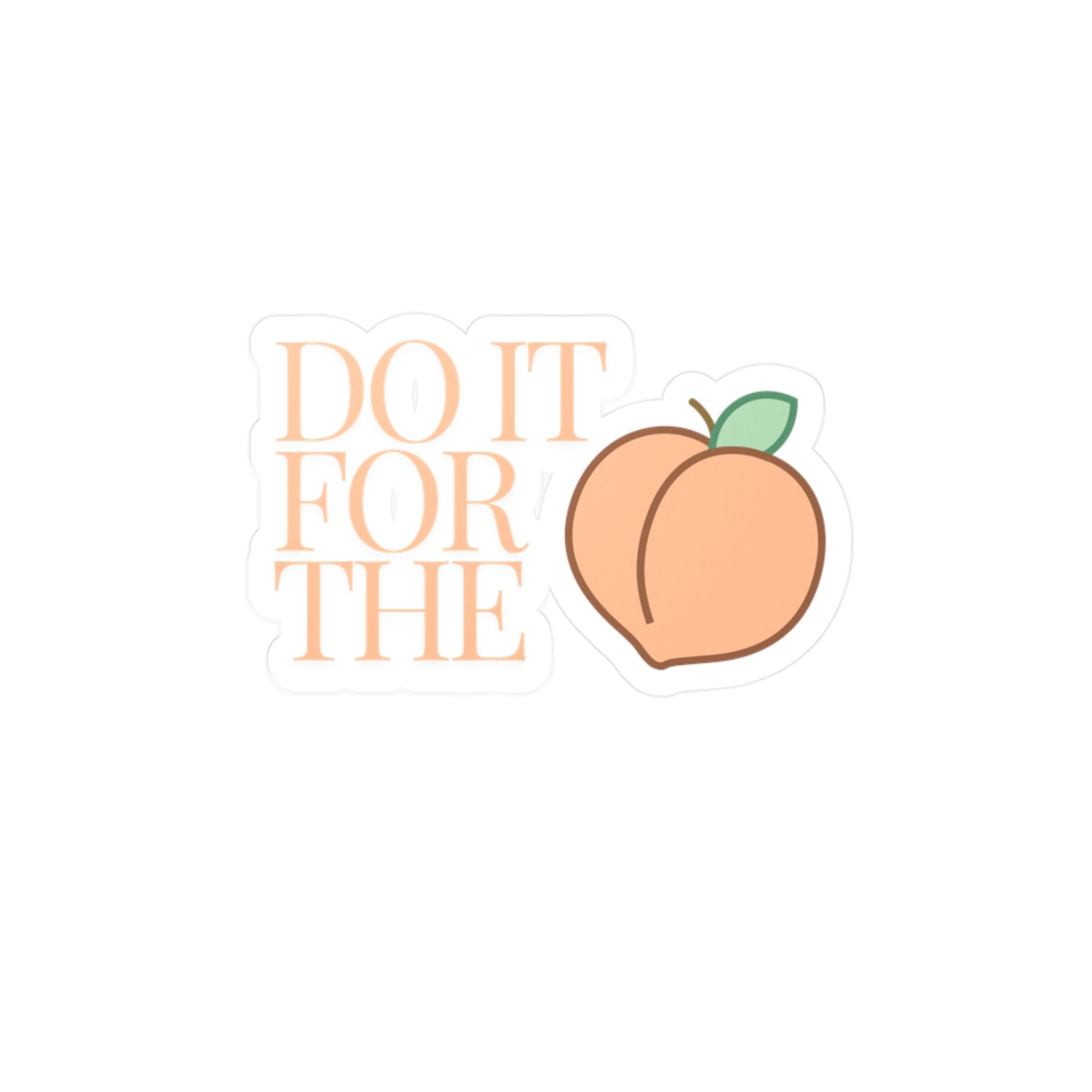 Do It For The 'Peaches' Decal