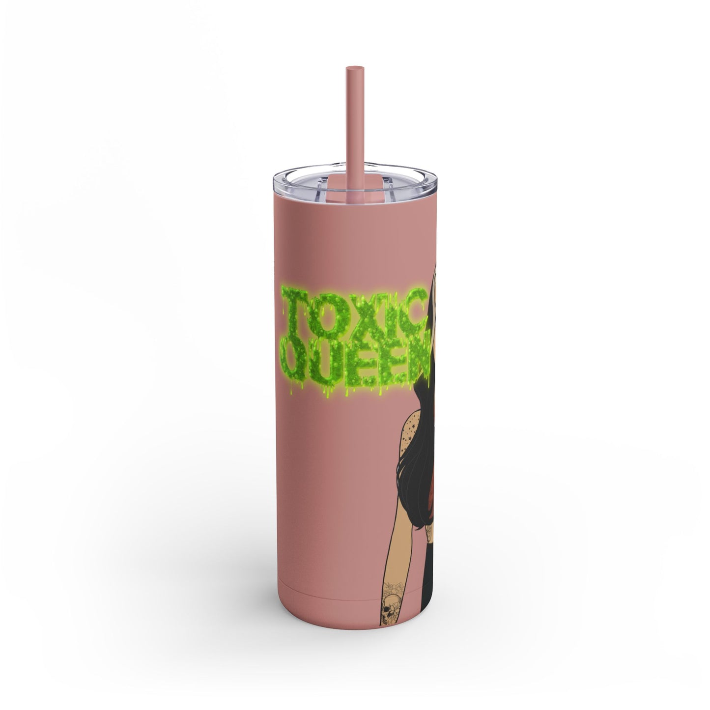 Toxic Queen Skinny Matte Tumbler 20oz