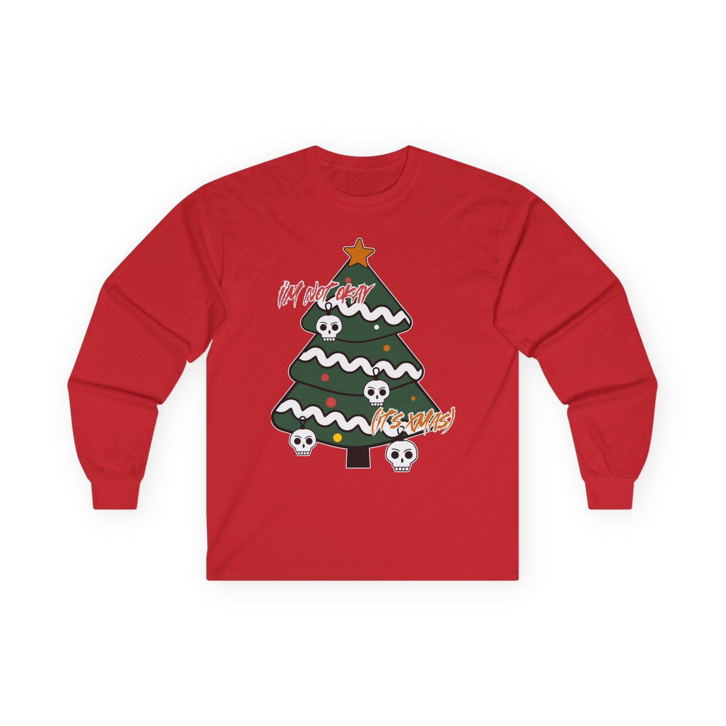 I'm Not Okay (it's xmas) Long Sleeve Tee
