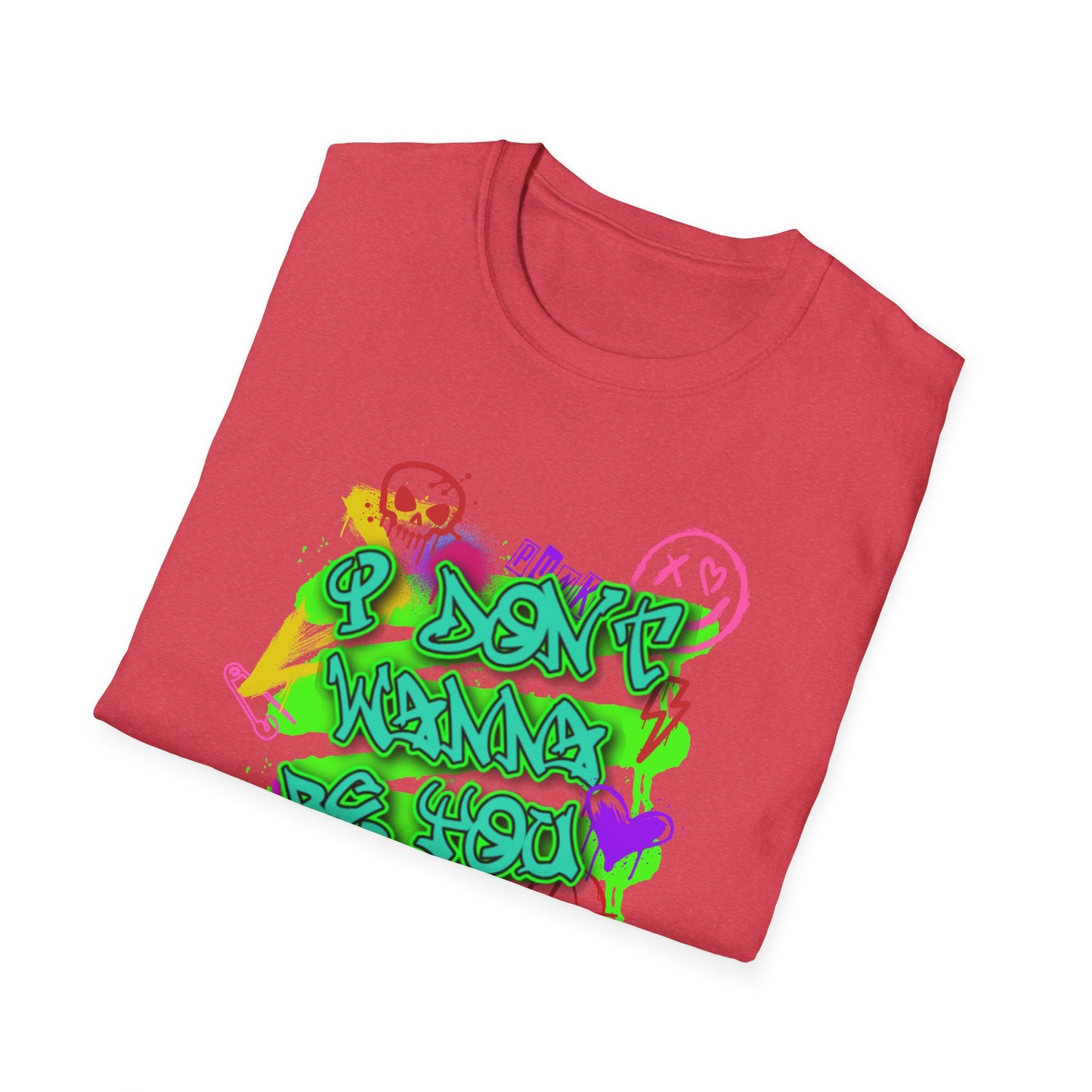 Don't Wanna Be You Tee