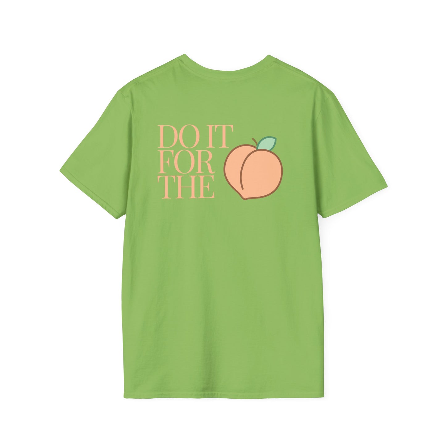 Do It For The 'Peaches' Tee