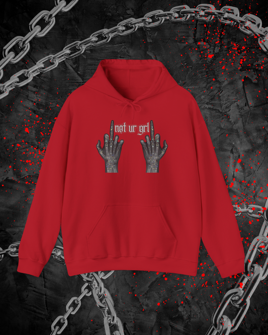 Not UR Grl Hoodie