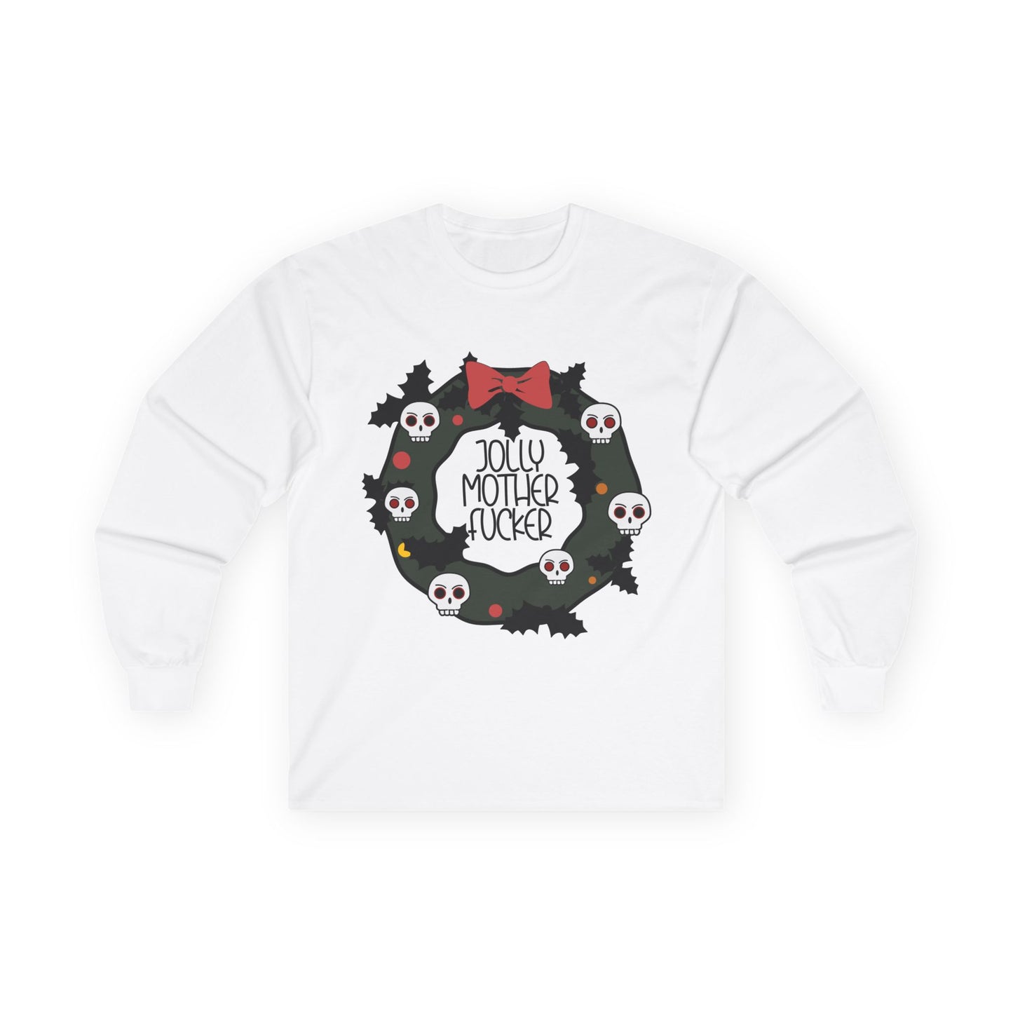 Jolly Fuck Long Sleeve Tee