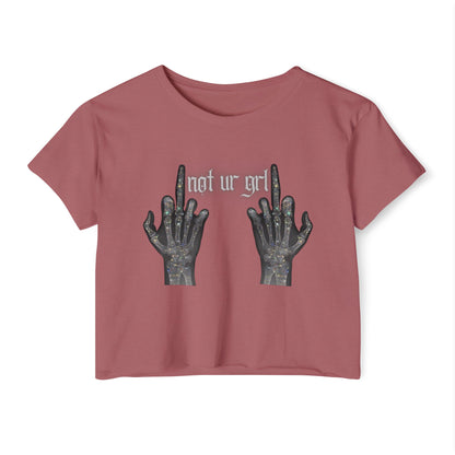 Not UR Girl Crop Top