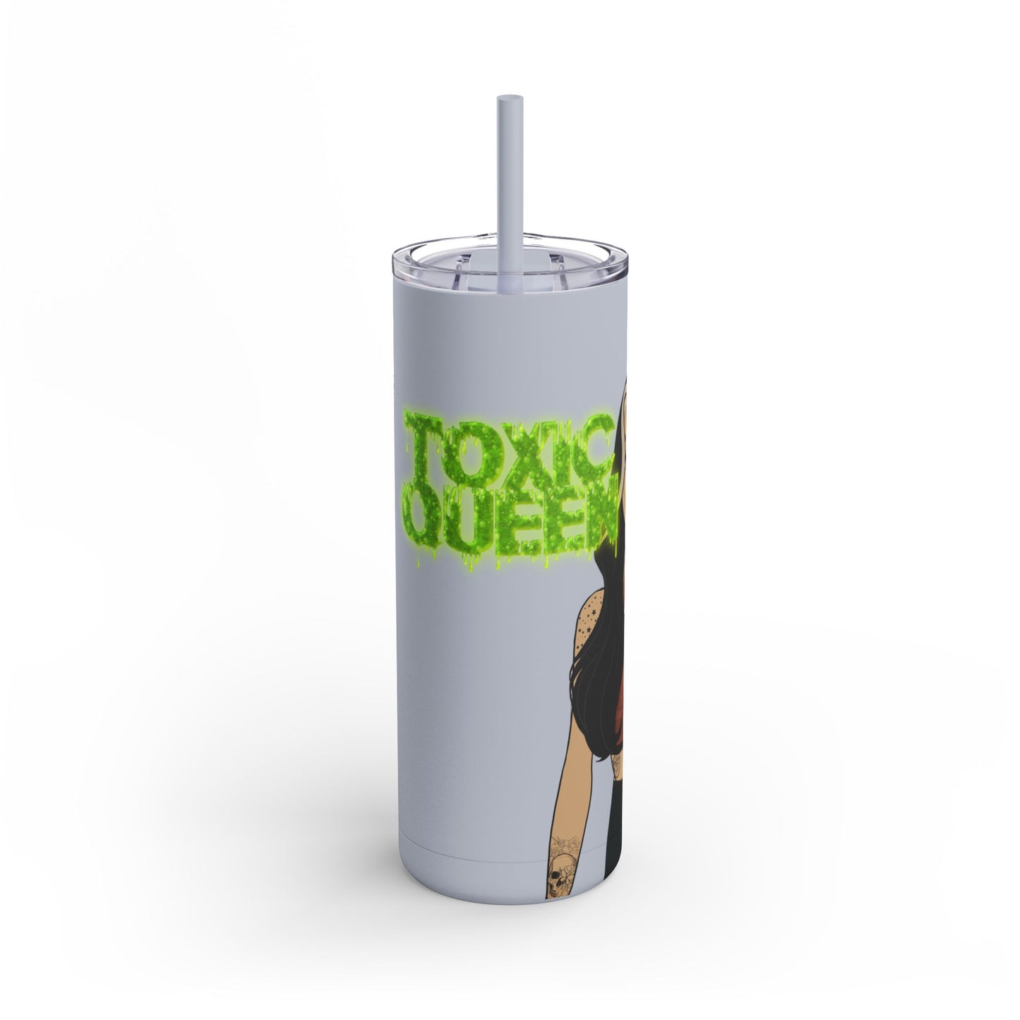 Toxic Queen Skinny Matte Tumbler 20oz